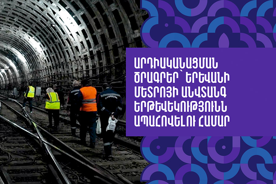 Modernization Programs to Ensure Safe Operation of the Yerevan Metro